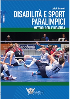Disabilità e sport paralimpici. Metodologia e didattica